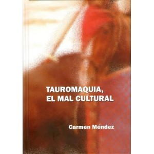 Tauromaquia, El Mal Cultural