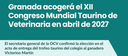 La ciudad de Granada acogerá en abril de 2027 el XII Congreso Mundial Taurino de Veterinaria